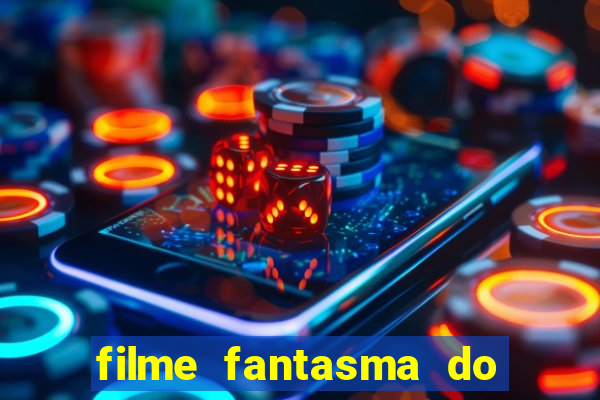 filme fantasma do natal passado